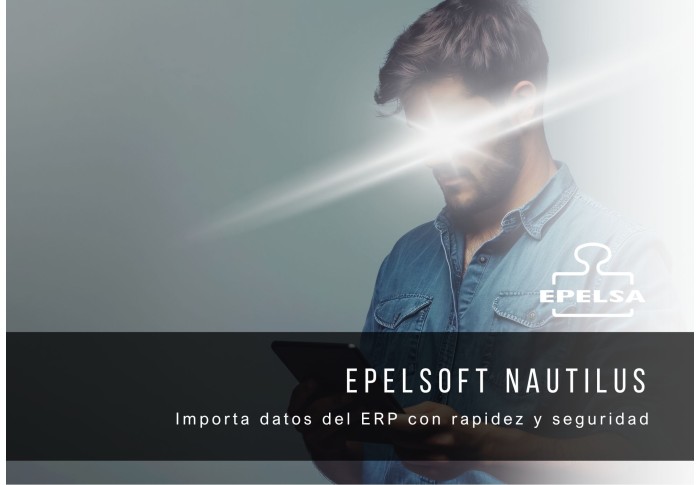 EpelSoft NAUTILUS: importa datos desde el ERP con rapidez y seguridad